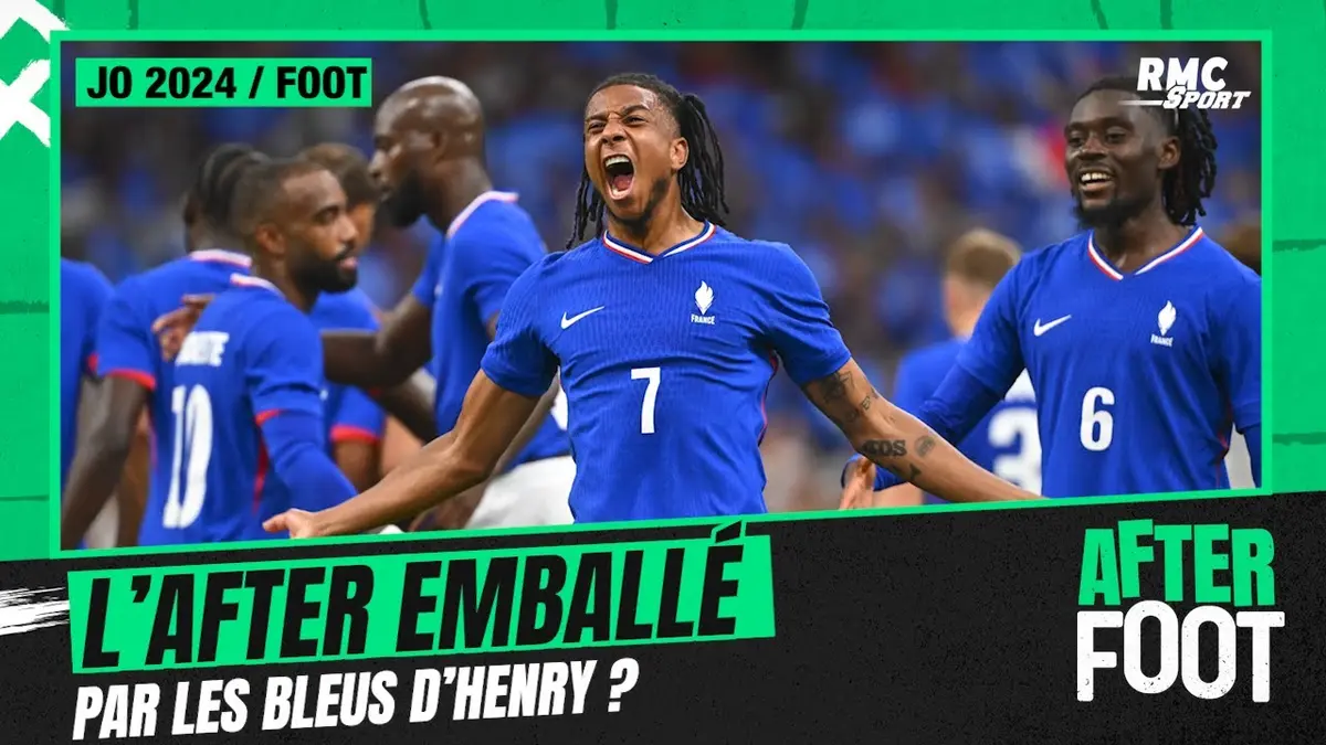 replay de JO 2024 : L’After foot déjà emballé par les Bleus d’Henry dans ces Jeux Olympiques ?
