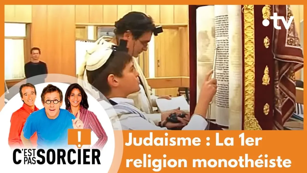 replay de Judaisme : La 1er religion monothéiste - C'est pas sorcier [Intégrale]
