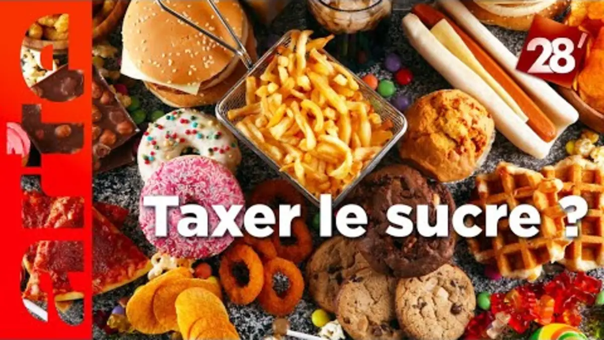 replay de Jus de fruits, bonbons, plats préparés : faut-il taxer les produits sucrés ? | 28 minutes | ARTE