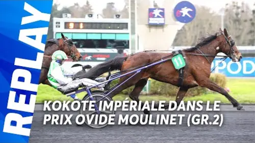 replay de KOKOTE IMPÉRIALE DANS LE PRIX OVIDE MOULINET (GR.2)