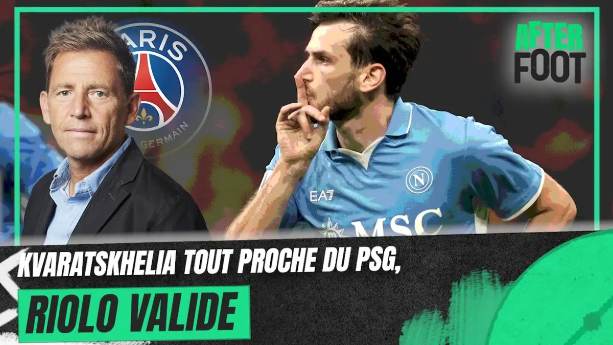 replay de Kvaratskhelia devrait signer à Paris, Riolo plutôt emballé