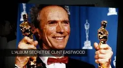 L'album secret de Clint Eastwood : L'album secret de Clint Eastwood