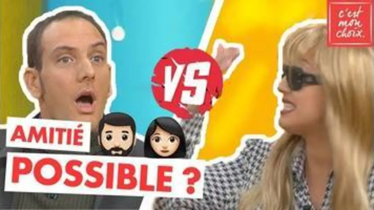 replay de L'amitié homme-femme est-elle possible ? - C'est mon choix