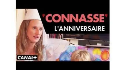 replay de L'anniversaire - Connasse