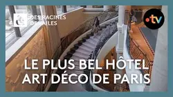 L’Art Déco dans toute sa splendeur : visite d’un palace parisien unique