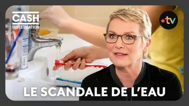 L’eau : scandale dans nos tuyaux - Cash Investigation