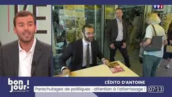 L'édito d'Antoine : Parachutages de politiques, attention à l'atterrissage !