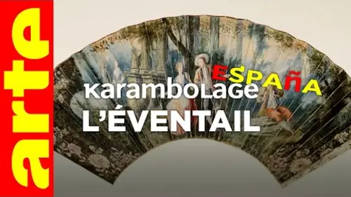 replay de L'éventail - Karambolage España - ARTE