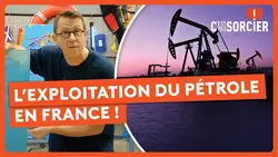 L’exploitation du pétrole en France ! - C'est pas sorcier