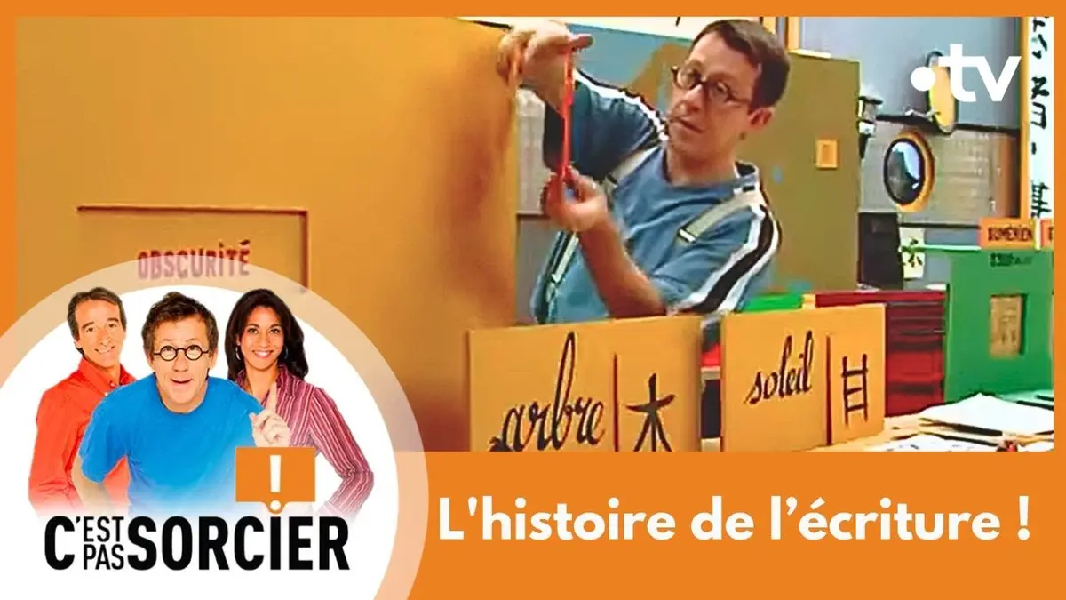 replay de L'histoire de l’écriture ! - C'est pas sorcier [Intégrale]