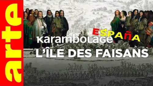 replay de L’île des Faisans - Karambolage España - ARTE