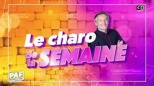 replay de L'indic de la Rédac : Le charo de la semaine