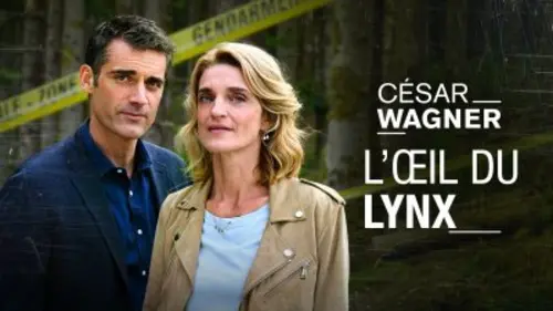 César Wagner S01E06 L'oeil du lynx