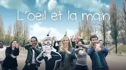 L'oeil et la main