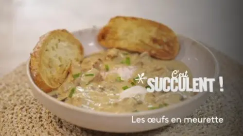 C'est succulent ! L'oeuf en meurette