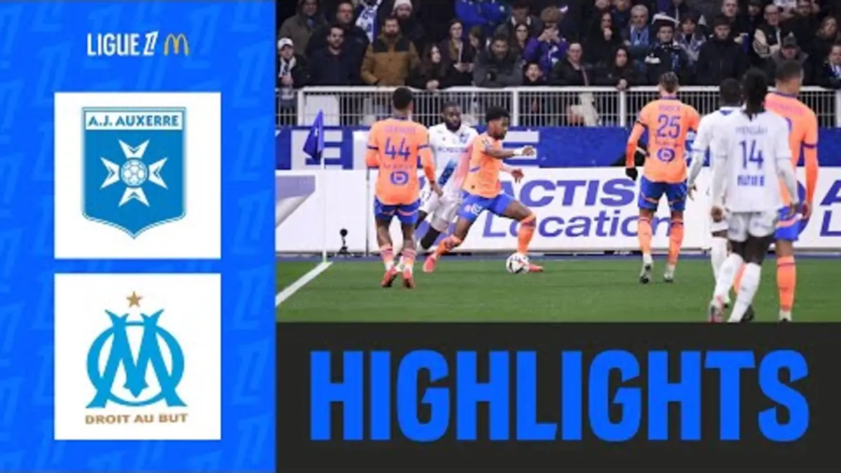 replay de L'OM VOIT ROUGE à Auxerre | 23ème journée - Ligue 1 McDonald's 24/25