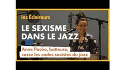 La batteuse Anne Pacéo brise les codes sexistes du jazz