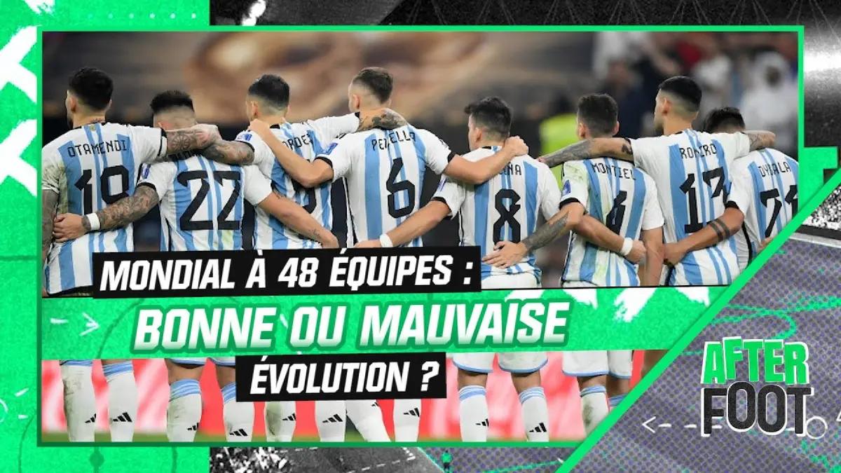 replay de La Coupe du monde à 48 équipes, bonne ou mauvaise évolution ?