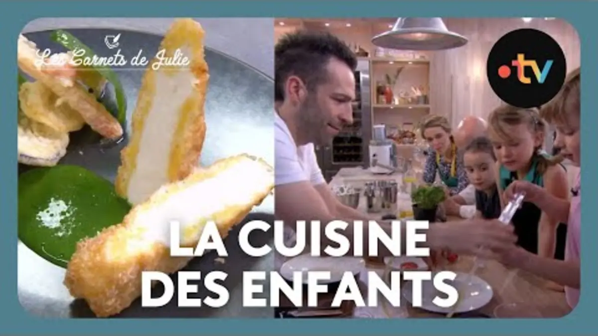 replay de La cuisine des enfants - Les Carnets de Julie