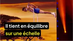 La France a un incroyable talent : Il tient en équilibre sur une échelle