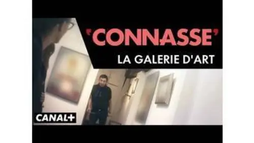 replay de La galerie d'art - Connasse