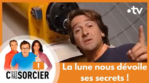 replay de La lune nous dévoile ses secrets ! - C'est pas sorcier [Intégrale]