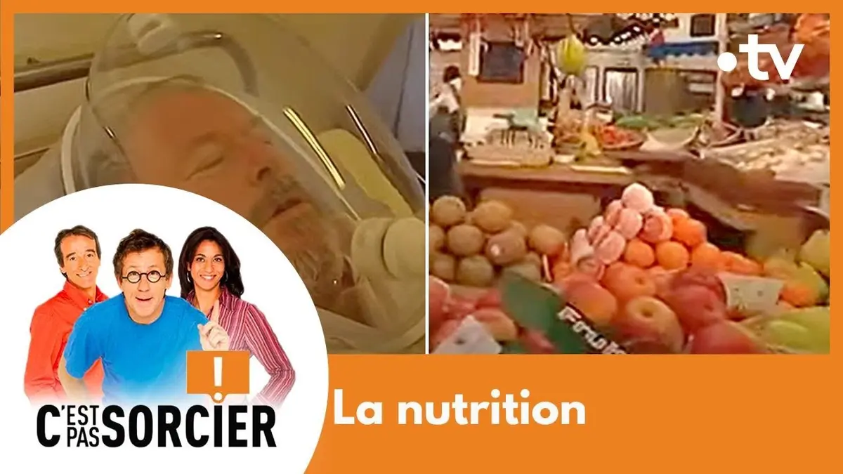 replay de La nutrition - C'est pas sorcier [Intégrale]