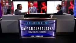 La politique et moi - Gaëtan Dussausaye, député "Rassemblement National" des Vosges