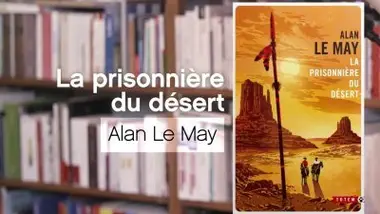La Prisonnière du désert - Alan Le May