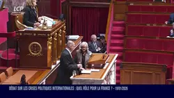 La séance est ouverte ! - Débat sur les crises politiques internationales : quel rôle pour la France ? - 19/01/2026