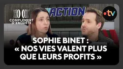 La secrétaire générale de la CGT Sophie Binet alerte sur Action - Complément d'enquête.