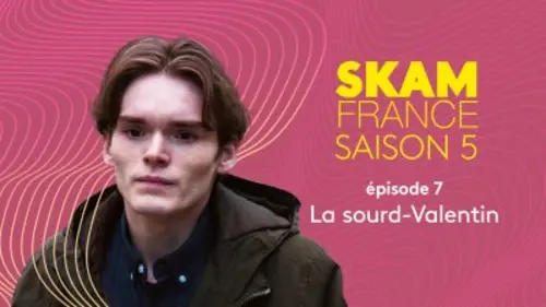 Skam France S05E07