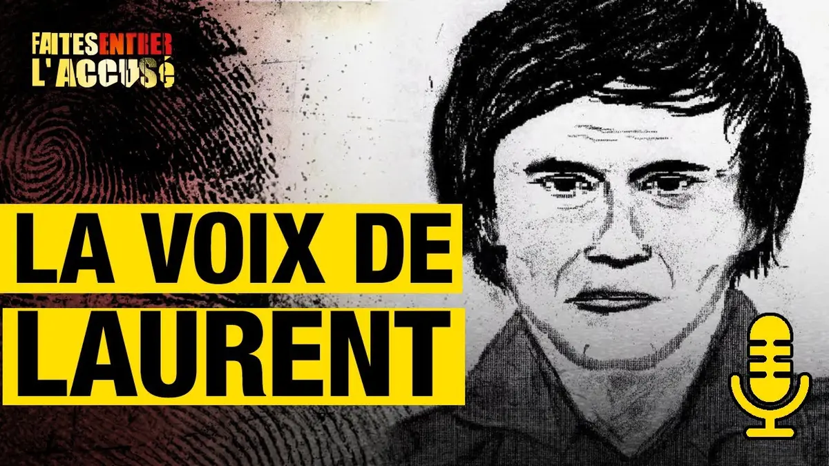 replay de La Voix de Laurent - Faites entrer l'accusé PODCAST