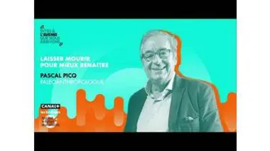 Laisser mourir pour mieux renaître, avec Pascal Picq, paléoanthropologue