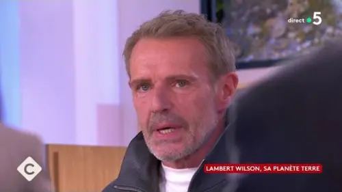replay de Lambert Wilson, sa planète Terre - C à Vous - 29/04/2024