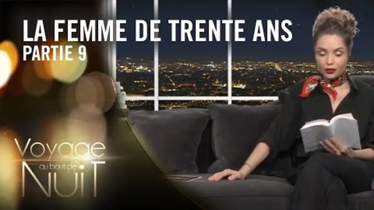 replay de Laura lit La Femme de Trente Ans de Honoré de Balzac - Voyage au bout de la nuit (9/11)