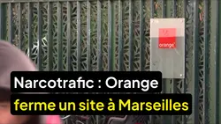 Le 1945 : Orange ferme l'un de ses sites à Marseille à cause du narcotrafic