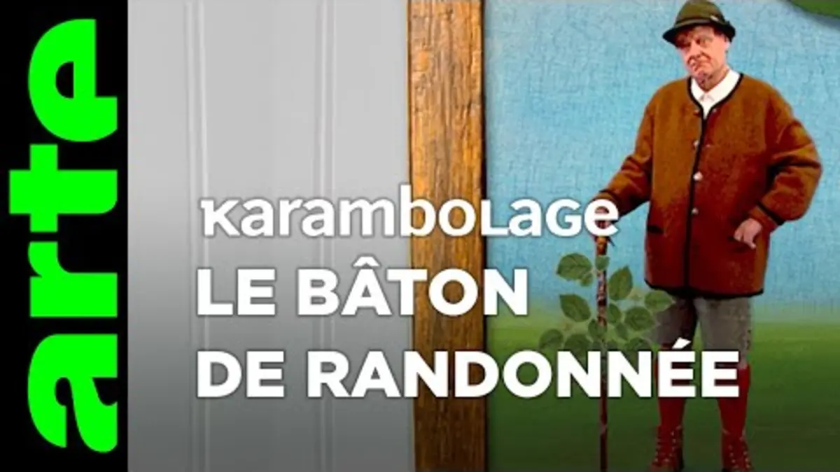 replay de Le bâton de randonnée - Karambolage - ARTE