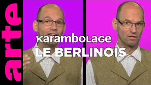 replay de Le Berlinois - Karambolage - ARTE