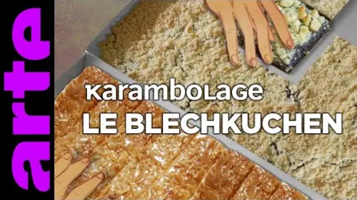 replay de Le Blechkuchen - Karambolage - ARTE