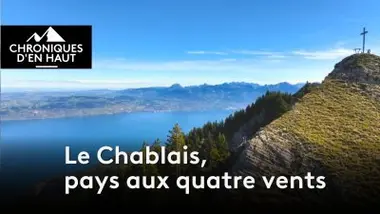 Le Chablais, pays aux quatre vents