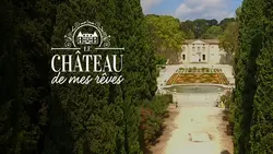 Le château de mes rêves : Émission 129