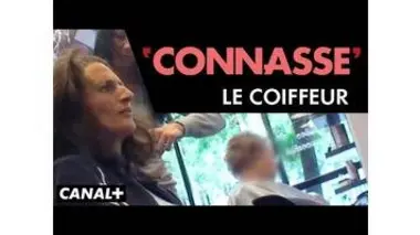 Le Coiffeur - Connasse