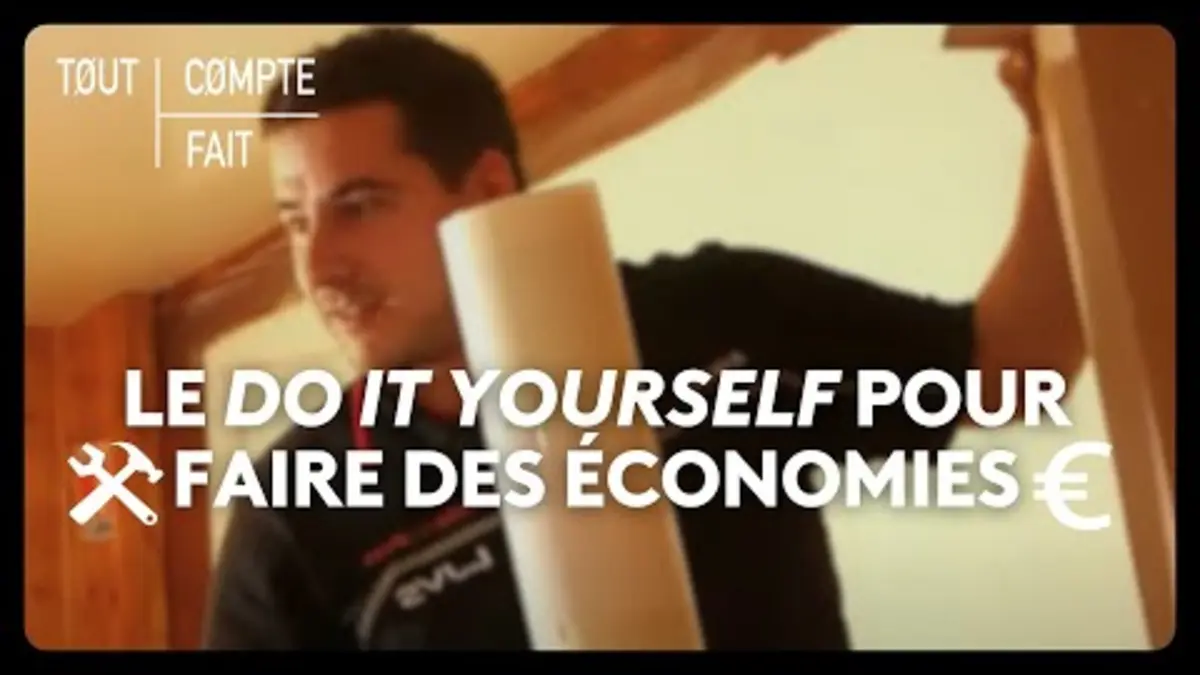 replay de Le Do It Yourself pour faire des économies
