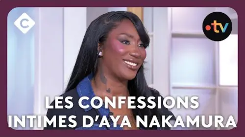 replay de Le fabuleux destin d’Aya Nakamura - C à Vous