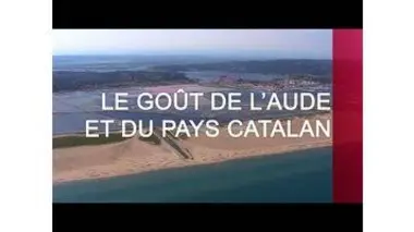 Le goût de l'Aude et du Pays catalan - Émission intégrale