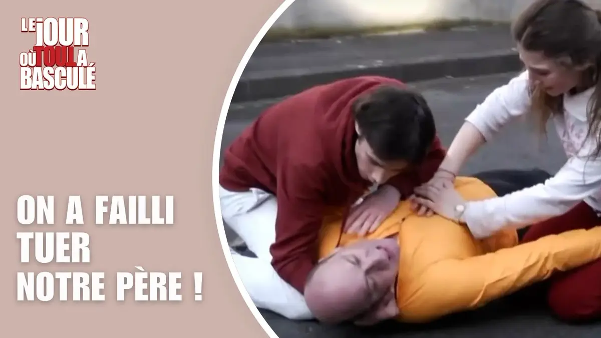 replay de Le Jour où tout a basculé - On a failli tuer notre père !