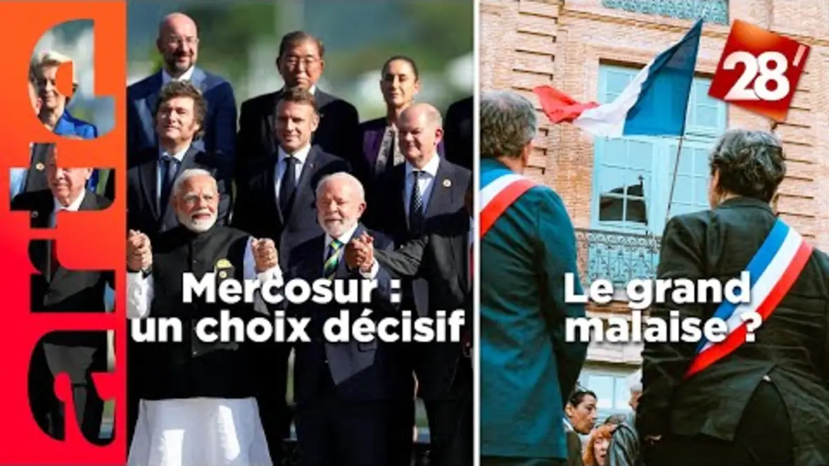 replay de Le mal-être des maires en France / Mercosur : libre-échange ou protectionnisme ? | 28 minutes | ARTE