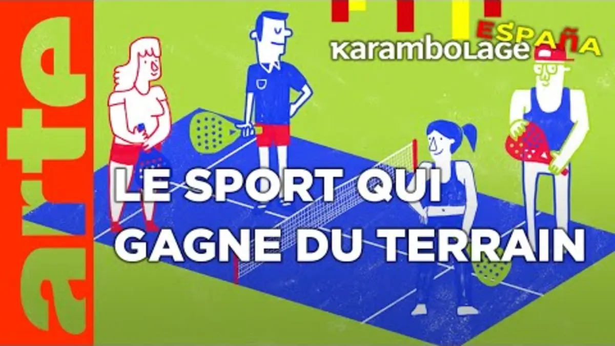 replay de Le pádel - Karambolage España - ARTE