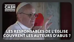 Le pape François aurait-il caché des prêtres p€dophiles ? - Cash investigation